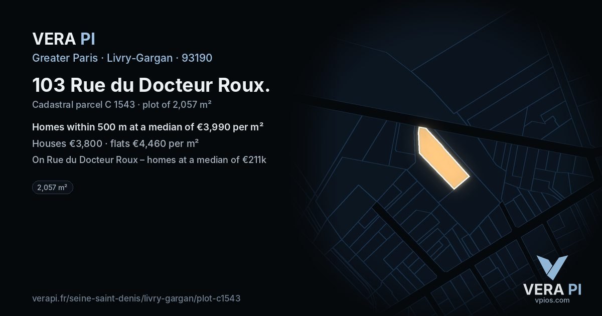 103 Rue du Docteur Roux, Livry-Gargan at night – the plot lit, the parcels around coloured by the prices near them