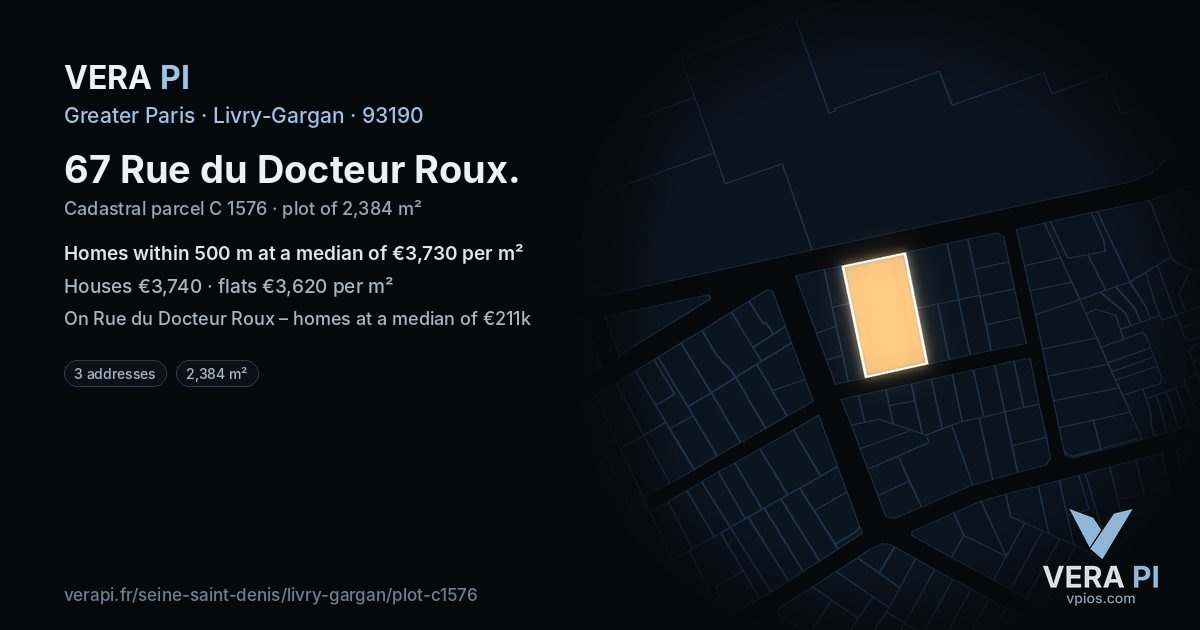 67 Rue du Docteur Roux, Livry-Gargan at night – the plot lit, the parcels around coloured by the prices near them