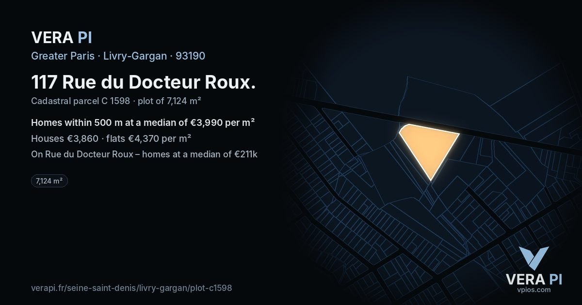117 Rue du Docteur Roux, Livry-Gargan at night – the plot lit, the parcels around coloured by the prices near them