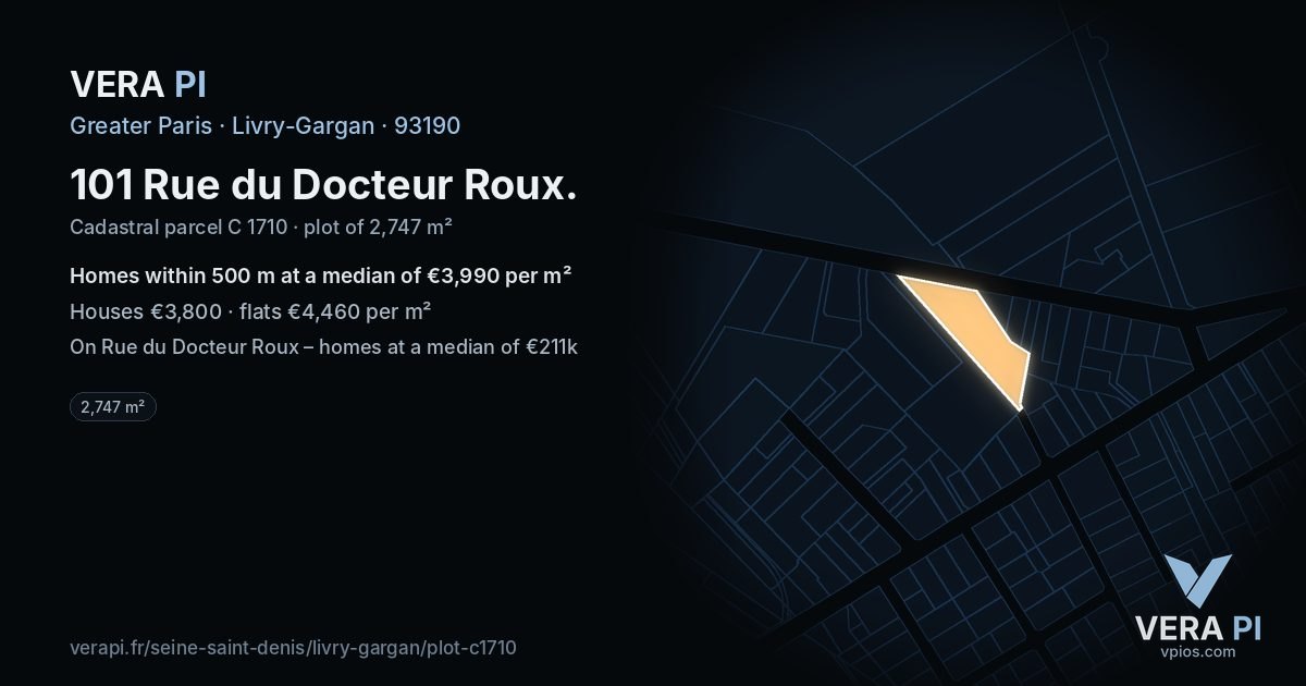 101 Rue du Docteur Roux, Livry-Gargan at night – the plot lit, the parcels around coloured by the prices near them