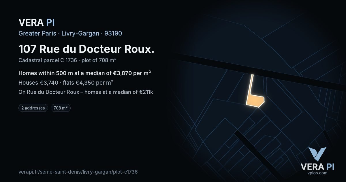 107 Rue du Docteur Roux, Livry-Gargan at night – the plot lit, the parcels around coloured by the prices near them