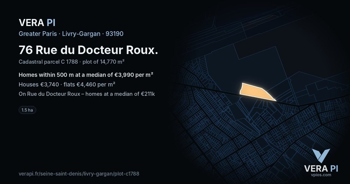 76 Rue du Docteur Roux, Livry-Gargan at night – the plot lit, the parcels around coloured by the prices near them