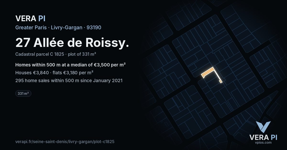 27 Allée de Roissy, Livry-Gargan at night – the plot lit, the parcels around coloured by the prices near them