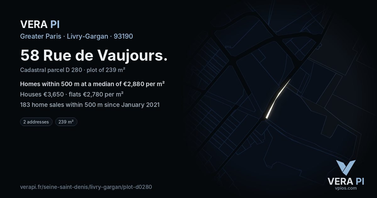 58 Rue de Vaujours, Livry-Gargan at night – the plot lit, the parcels around coloured by the prices near them