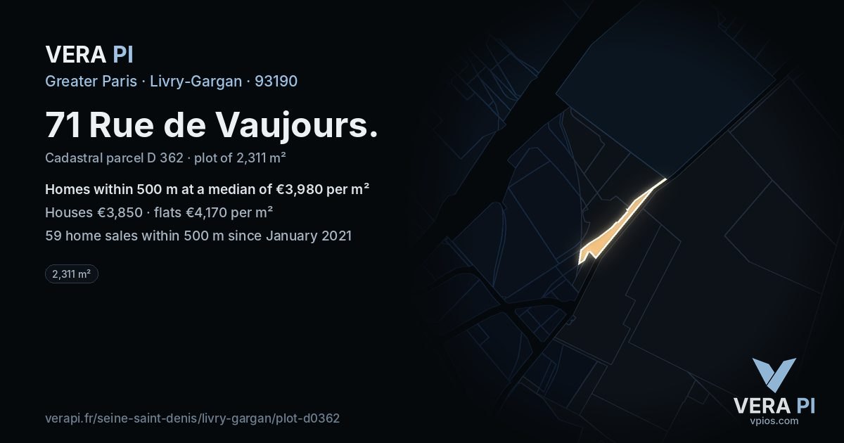 71 Rue de Vaujours, Livry-Gargan at night – the plot lit, the parcels around coloured by the prices near them