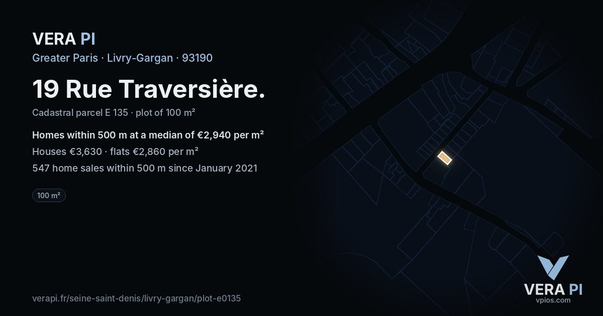 19 Rue Traversière, Livry-Gargan at night – the plot lit, the parcels around coloured by the prices near them