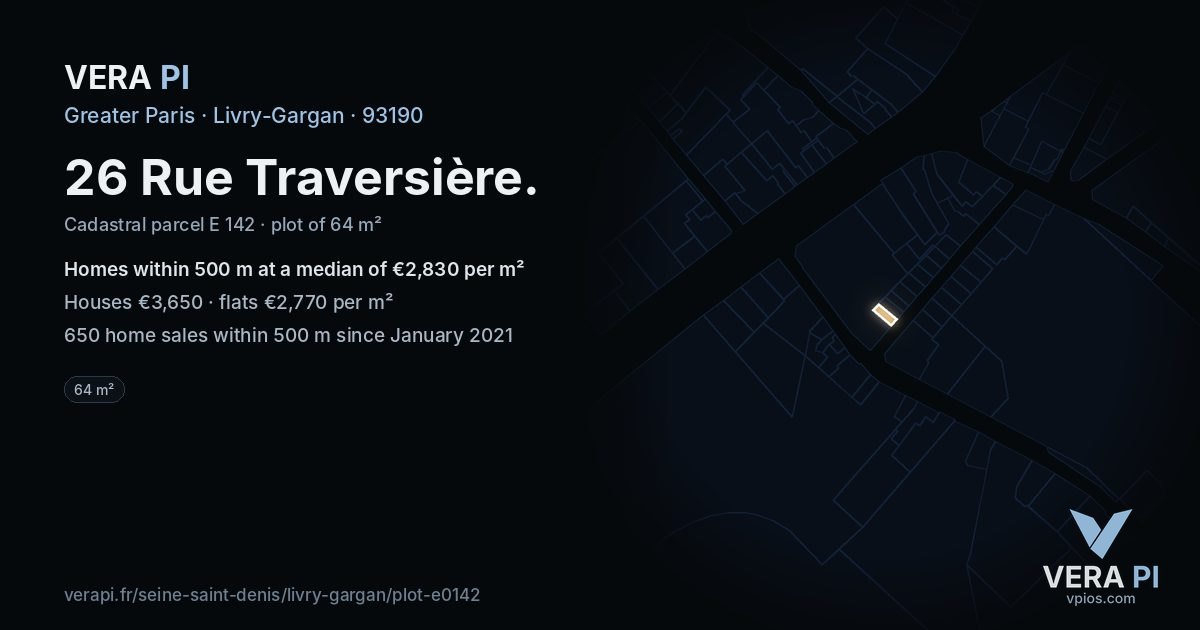 26 Rue Traversière, Livry-Gargan at night – the plot lit, the parcels around coloured by the prices near them