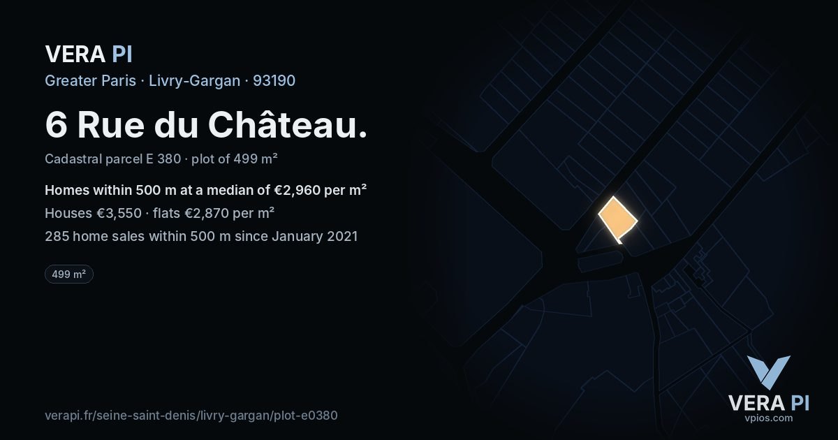 6 Rue du Château, Livry-Gargan at night – the plot lit, the parcels around coloured by the prices near them