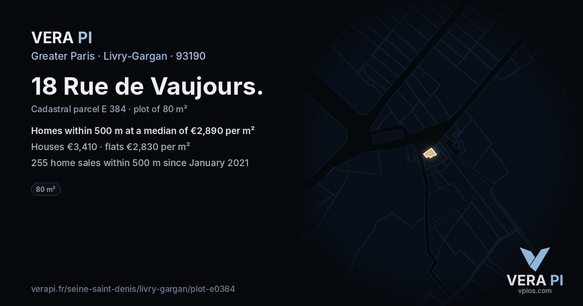 18 Rue de Vaujours, Livry-Gargan at night – the plot lit, the parcels around coloured by the prices near them