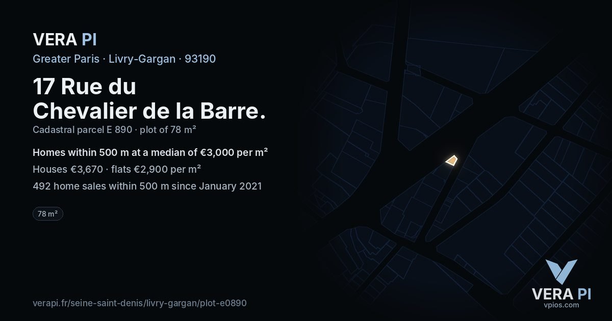 17 Rue du Chevalier de la Barre, Livry-Gargan at night – the plot lit, the parcels around coloured by the prices near them