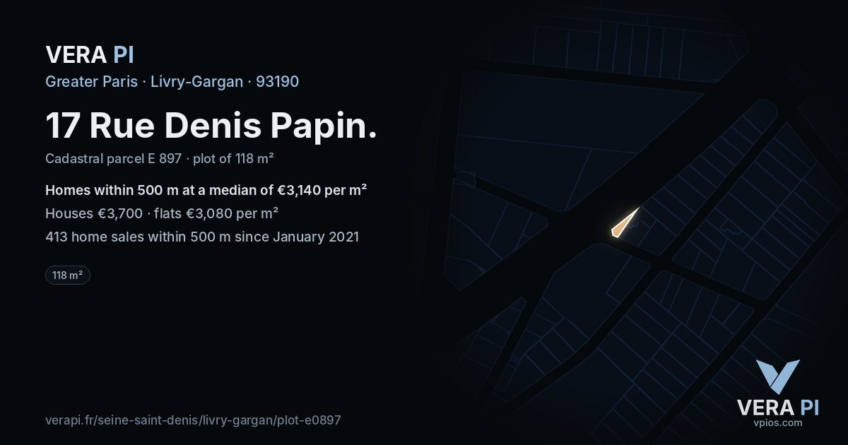 17 Rue Denis Papin, Livry-Gargan at night – the plot lit, the parcels around coloured by the prices near them