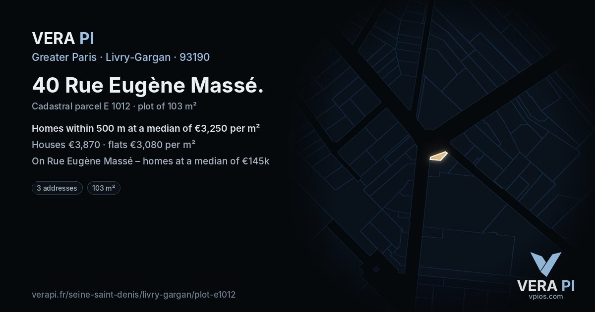 40 Rue Eugène Massé, Livry-Gargan at night – the plot lit, the parcels around coloured by the prices near them