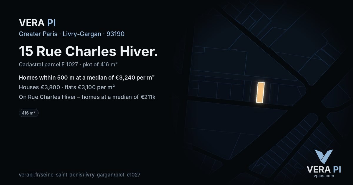 15 Rue Charles Hiver, Livry-Gargan at night – the plot lit, the parcels around coloured by the prices near them