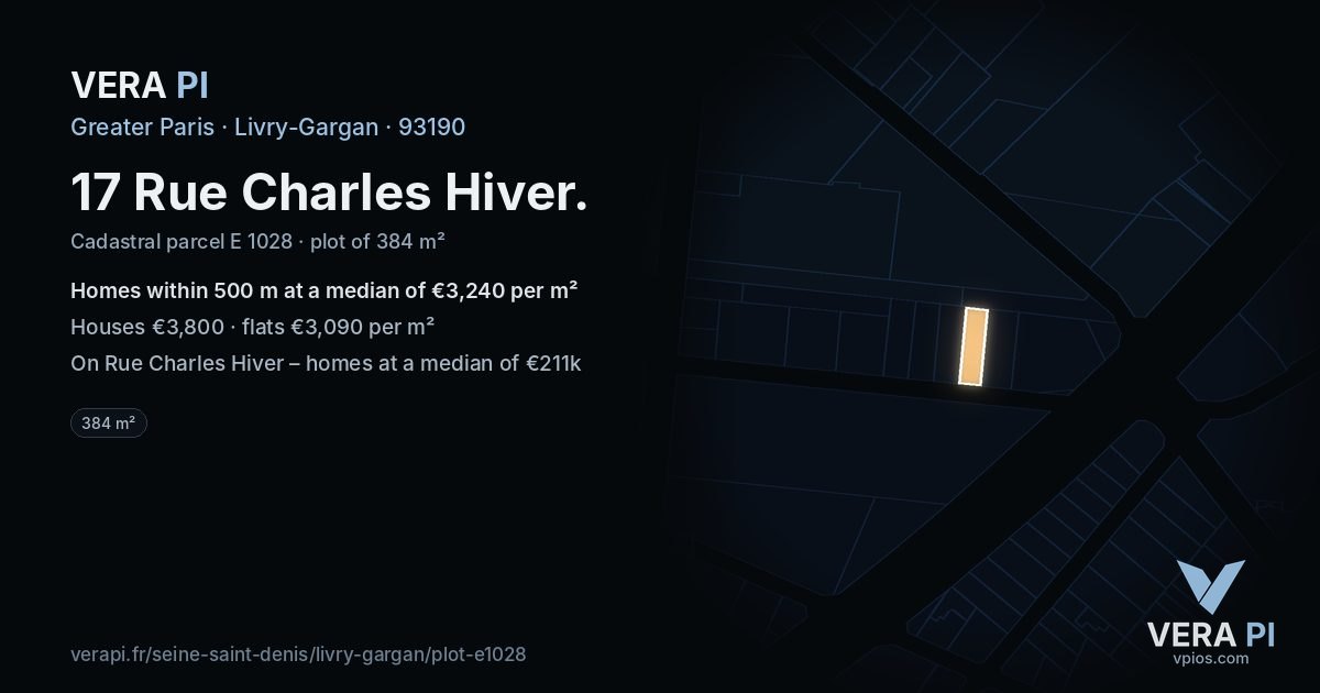17 Rue Charles Hiver, Livry-Gargan at night – the plot lit, the parcels around coloured by the prices near them