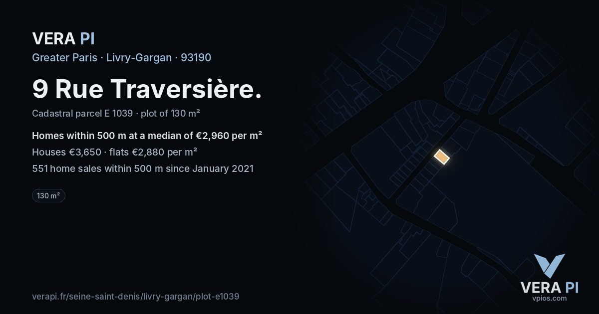 9 Rue Traversière, Livry-Gargan at night – the plot lit, the parcels around coloured by the prices near them
