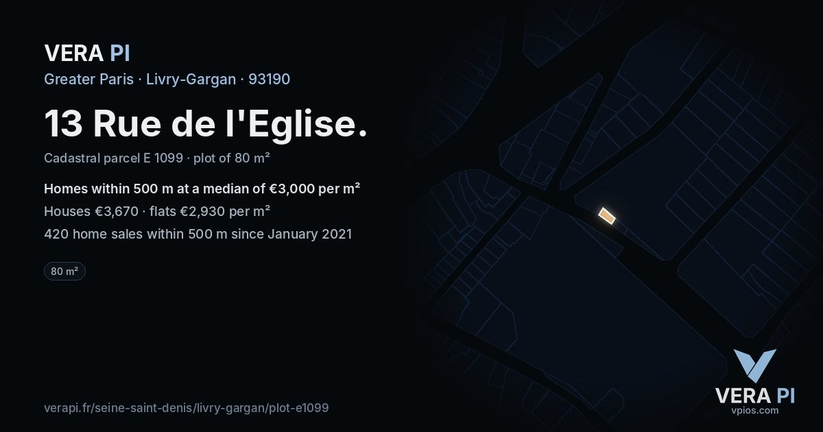 13 Rue de l'Eglise, Livry-Gargan at night – the plot lit, the parcels around coloured by the prices near them
