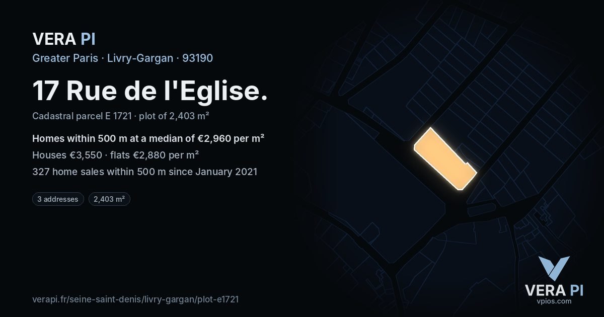 17 Rue de l'Eglise, Livry-Gargan at night – the plot lit, the parcels around coloured by the prices near them