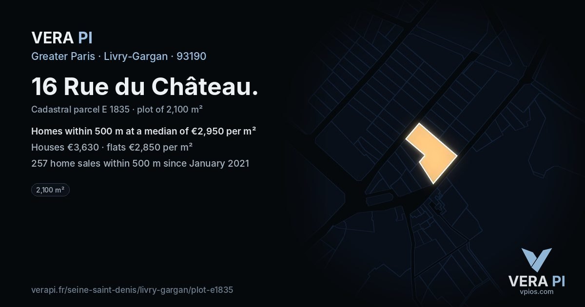 16 Rue du Château, Livry-Gargan at night – the plot lit, the parcels around coloured by the prices near them