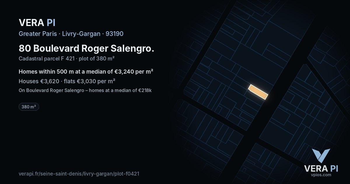 80 Boulevard Roger Salengro, Livry-Gargan at night – the plot lit, the parcels around coloured by the prices near them