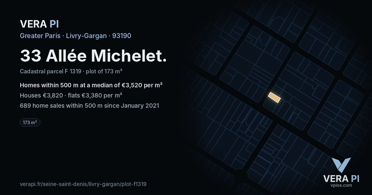 33 Allée Michelet, Livry-Gargan at night – the plot lit, the parcels around coloured by the prices near them