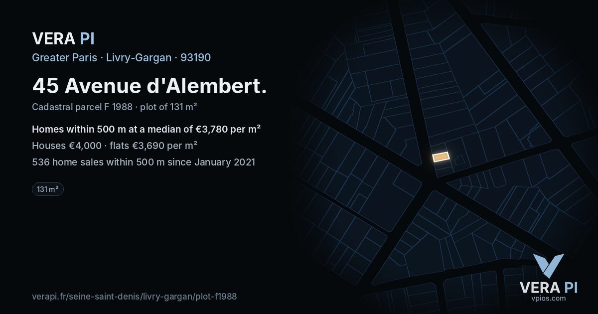 45 Avenue d'Alembert, Livry-Gargan at night – the plot lit, the parcels around coloured by the prices near them