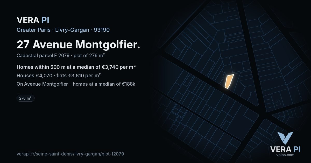 27 Avenue Montgolfier, Livry-Gargan at night – the plot lit, the parcels around coloured by the prices near them