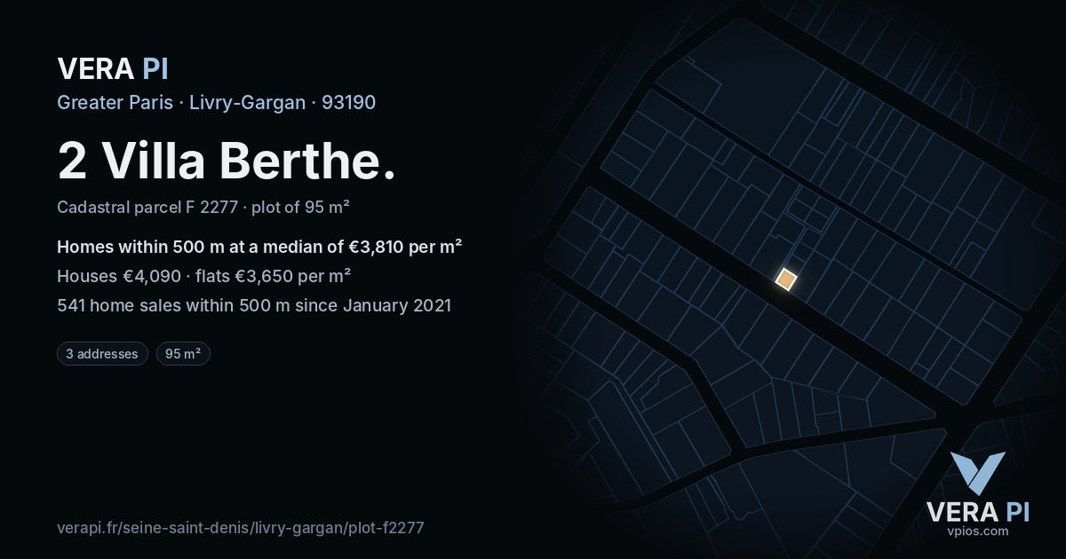 2 Villa Berthe, Livry-Gargan at night – the plot lit, the parcels around coloured by the prices near them