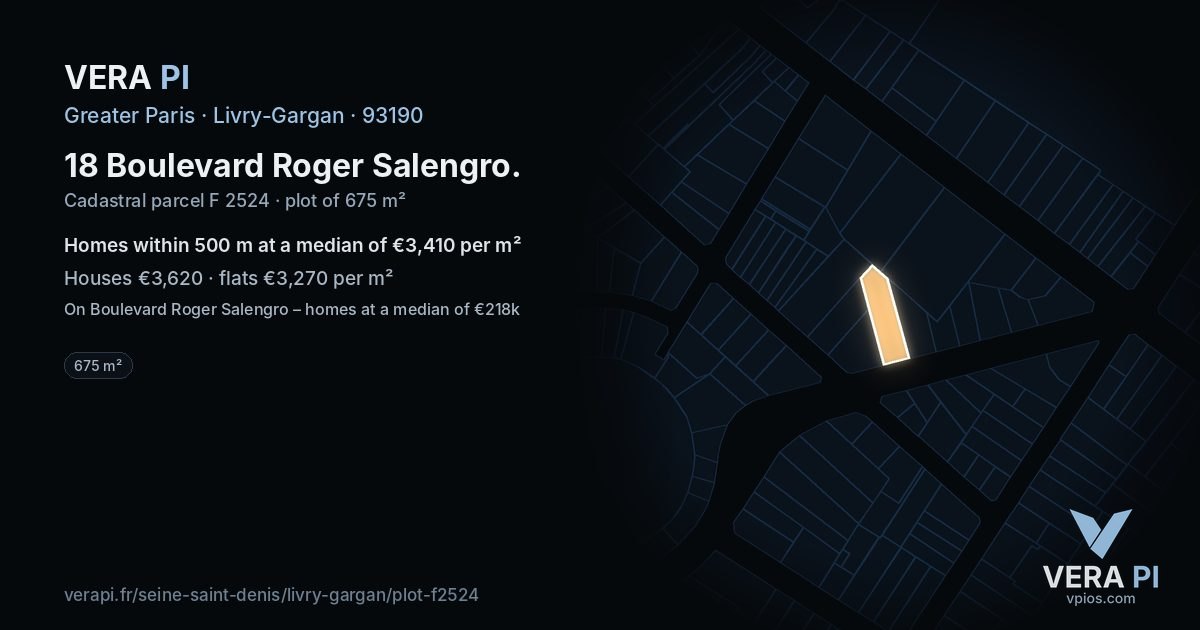18 Boulevard Roger Salengro, Livry-Gargan at night – the plot lit, the parcels around coloured by the prices near them