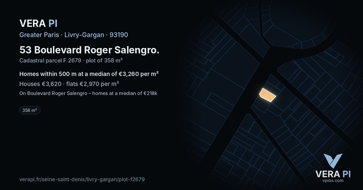 53 Boulevard Roger Salengro, Livry-Gargan at night – the plot lit, the parcels around coloured by the prices near them