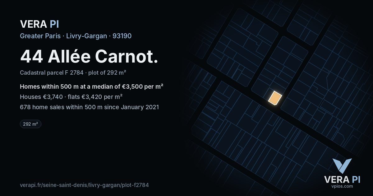 44 Allée Carnot, Livry-Gargan at night – the plot lit, the parcels around coloured by the prices near them