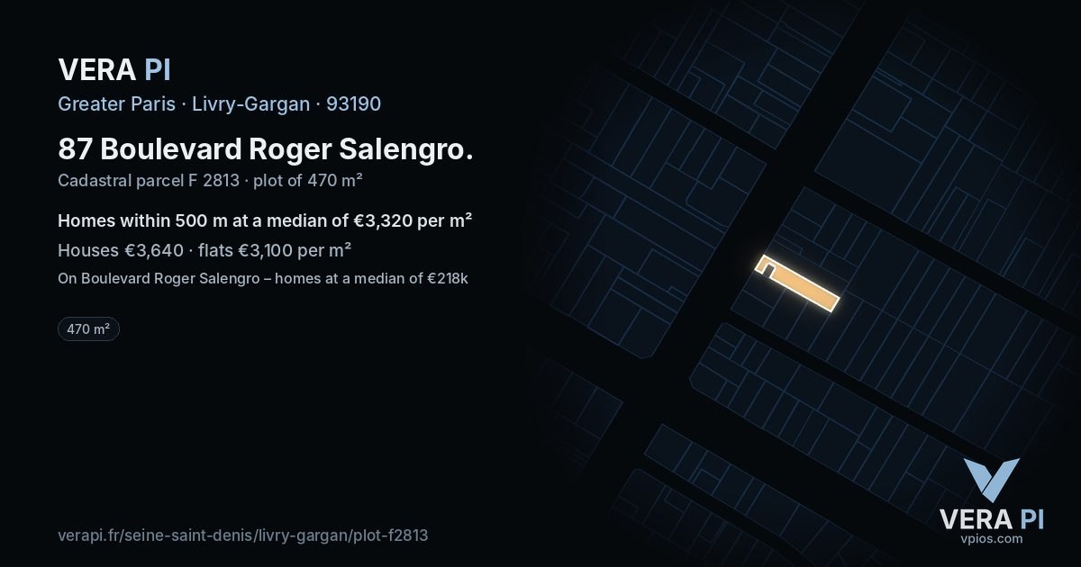 87 Boulevard Roger Salengro, Livry-Gargan at night – the plot lit, the parcels around coloured by the prices near them