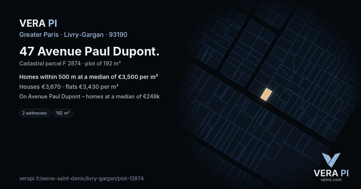 47 Avenue Paul Dupont, Livry-Gargan at night – the plot lit, the parcels around coloured by the prices near them