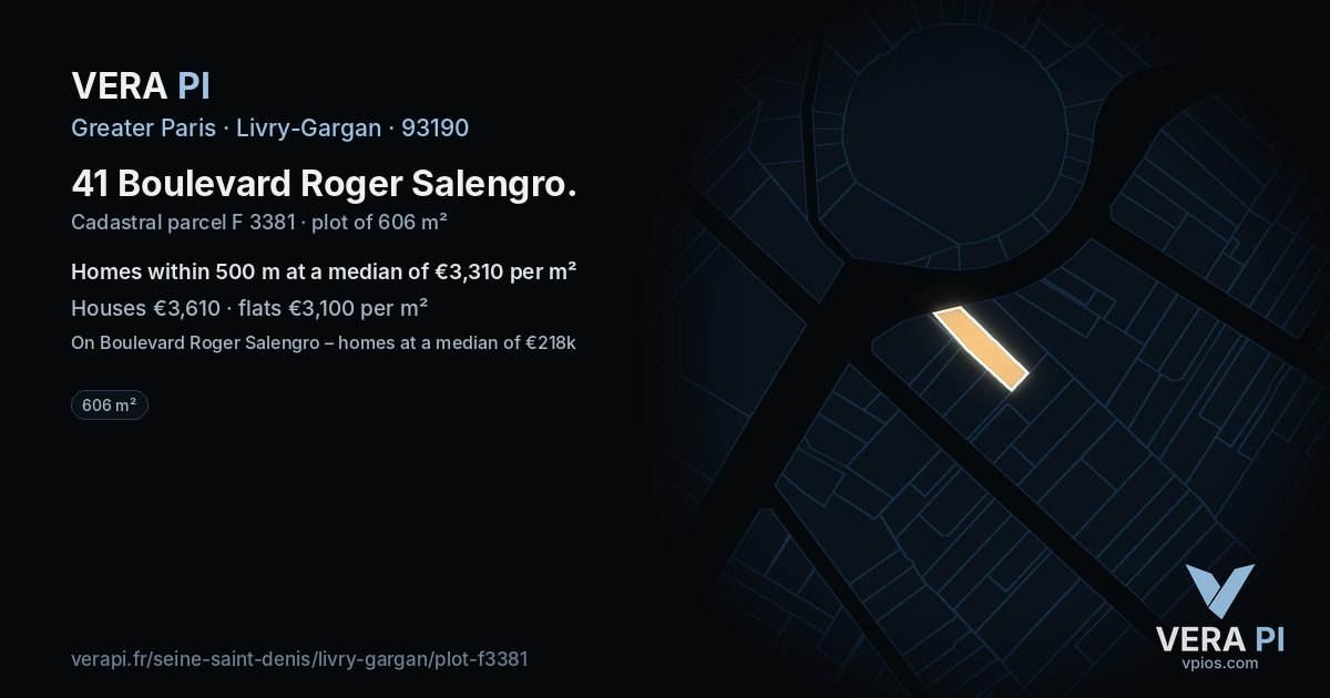 41 Boulevard Roger Salengro, Livry-Gargan at night – the plot lit, the parcels around coloured by the prices near them