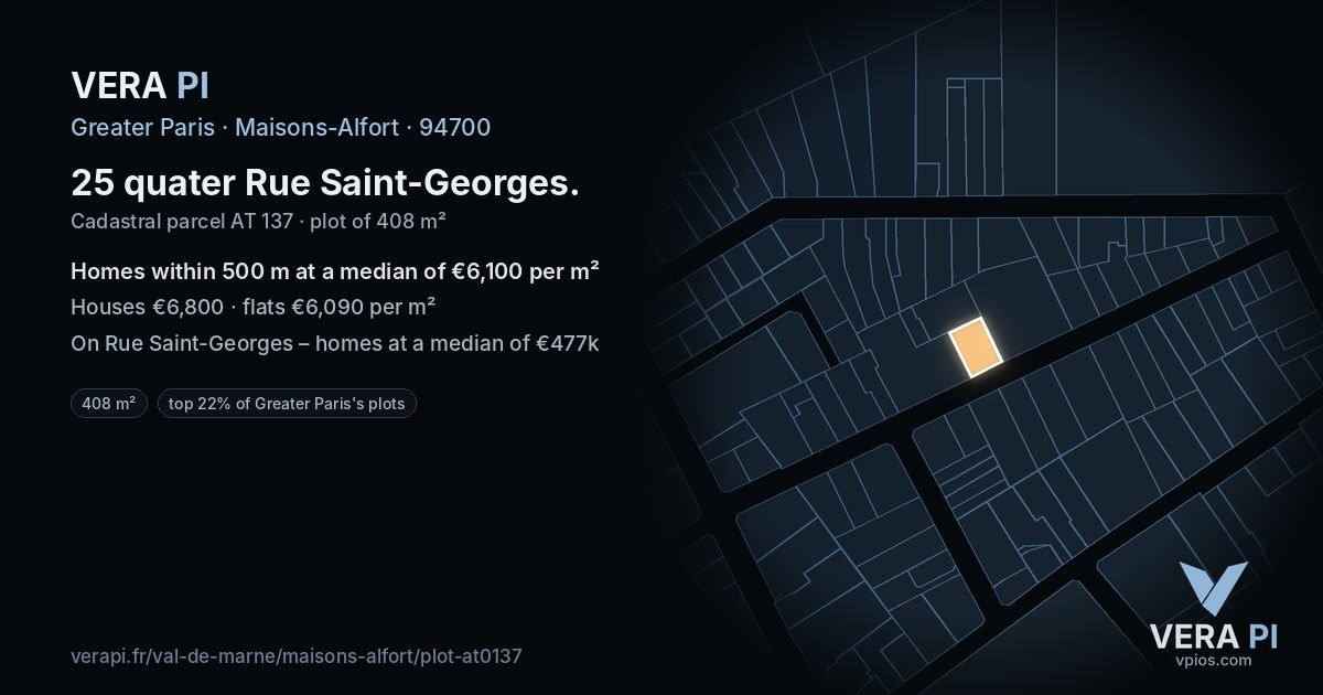 25 quater Rue Saint-Georges, Maisons-Alfort at night – the plot lit, the parcels around coloured by the prices near them