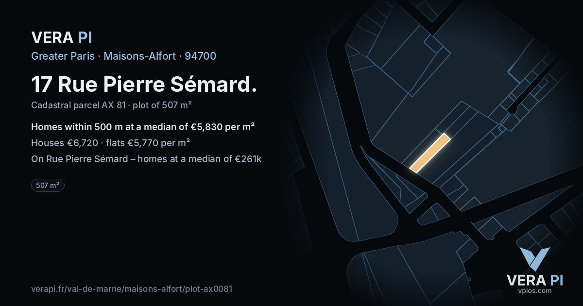 17 Rue Pierre Sémard, Maisons-Alfort at night – the plot lit, the parcels around coloured by the prices near them