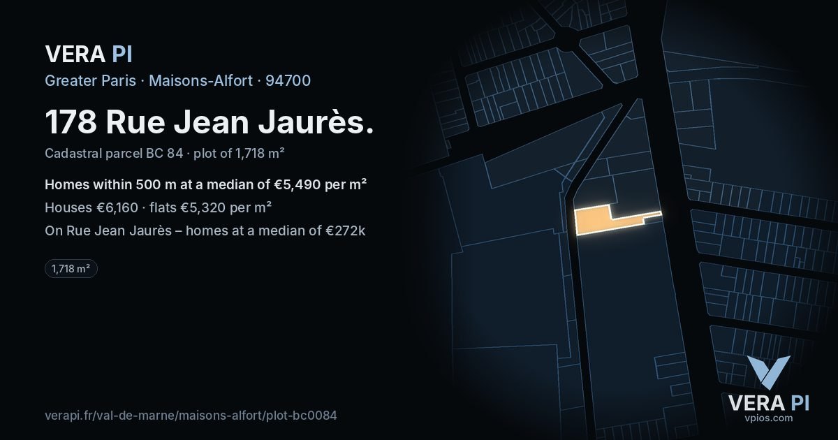 178 Rue Jean Jaurès, Maisons-Alfort at night – the plot lit, the parcels around coloured by the prices near them