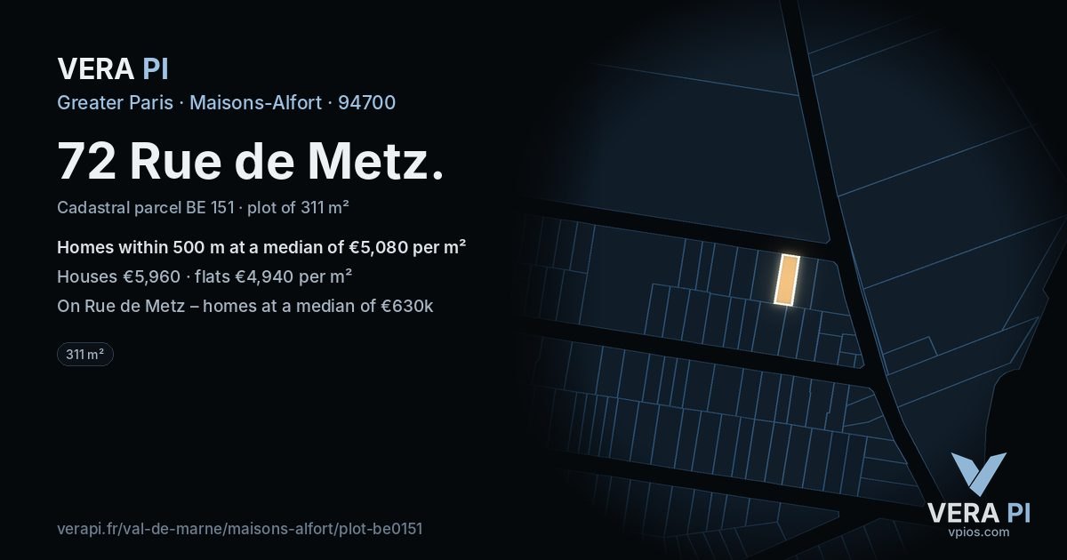 72 Rue de Metz, Maisons-Alfort at night – the plot lit, the parcels around coloured by the prices near them