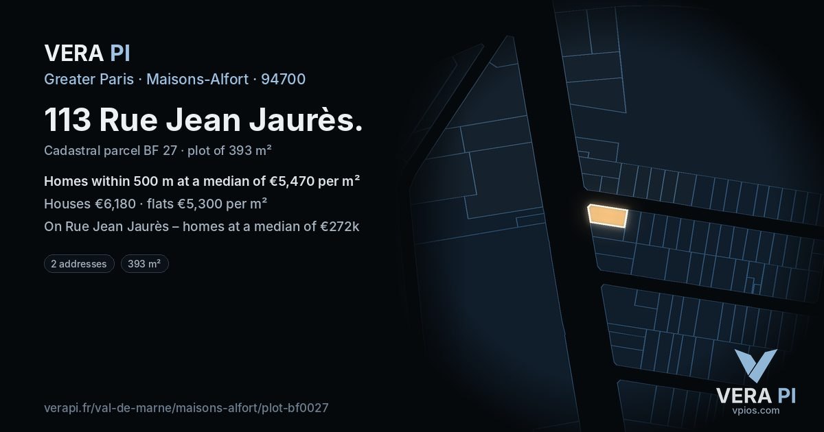 113 Rue Jean Jaurès, Maisons-Alfort at night – the plot lit, the parcels around coloured by the prices near them