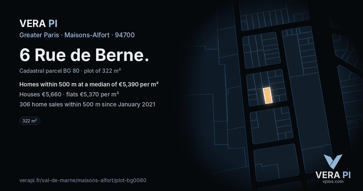 6 Rue de Berne, Maisons-Alfort at night – the plot lit, the parcels around coloured by the prices near them