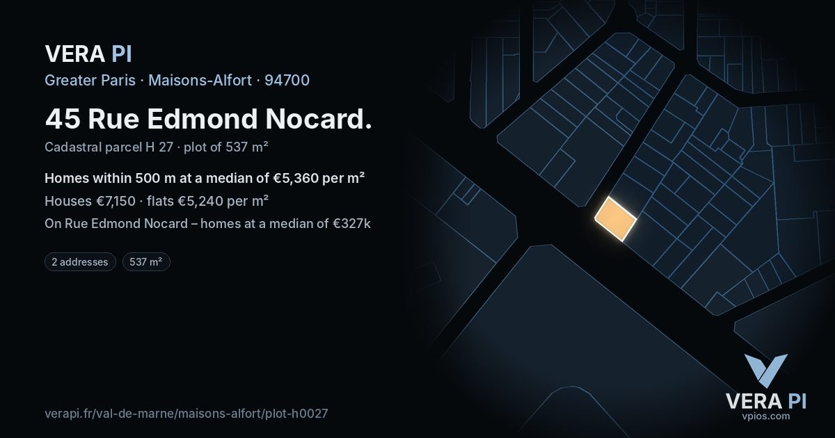 45 Rue Edmond Nocard, Maisons-Alfort at night – the plot lit, the parcels around coloured by the prices near them