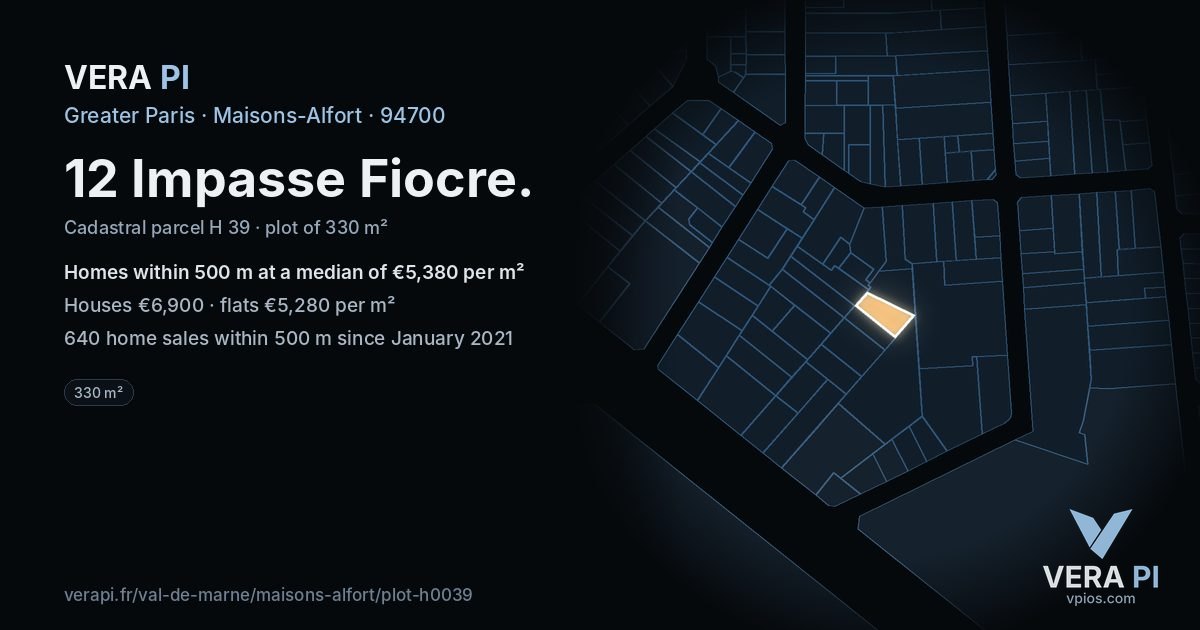 12 Impasse Fiocre, Maisons-Alfort at night – the plot lit, the parcels around coloured by the prices near them
