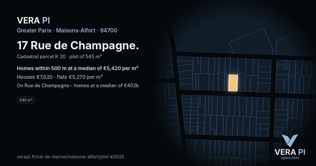 17 Rue de Champagne, Maisons-Alfort at night – the plot lit, the parcels around coloured by the prices near them