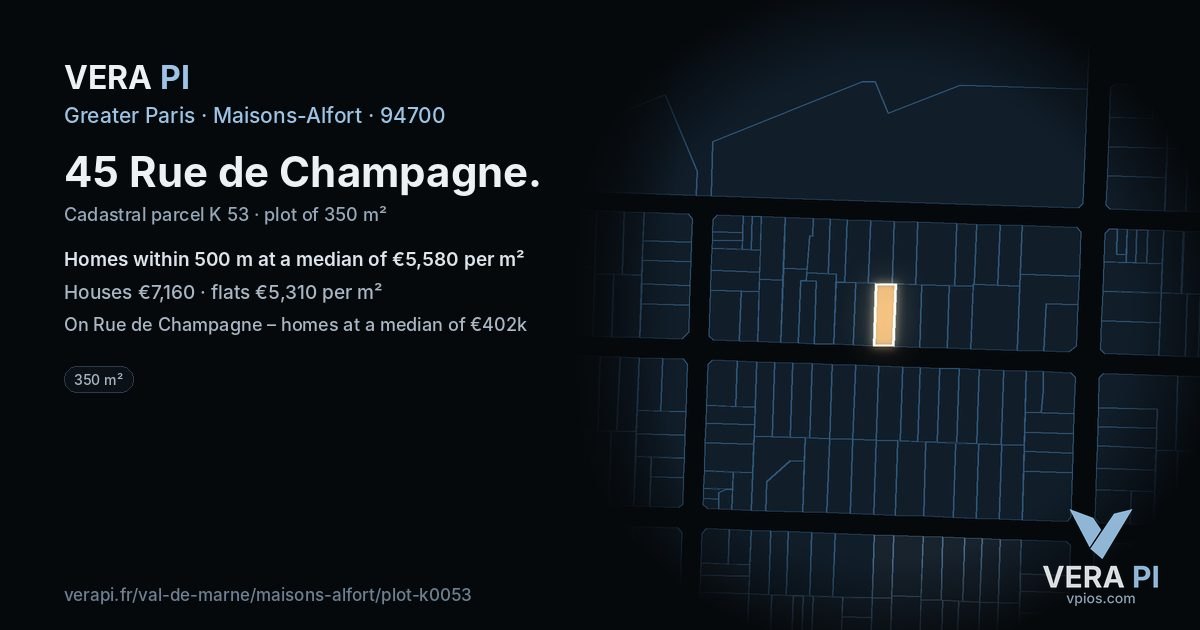 45 Rue de Champagne, Maisons-Alfort at night – the plot lit, the parcels around coloured by the prices near them