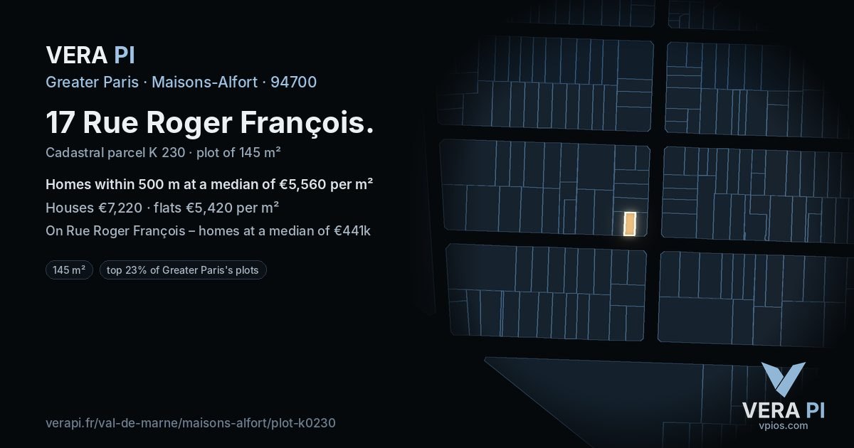 17 Rue Roger François, Maisons-Alfort at night – the plot lit, the parcels around coloured by the prices near them