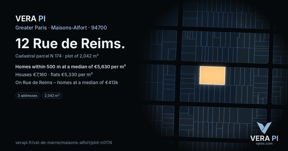 12 Rue de Reims, Maisons-Alfort at night – the plot lit, the parcels around coloured by the prices near them