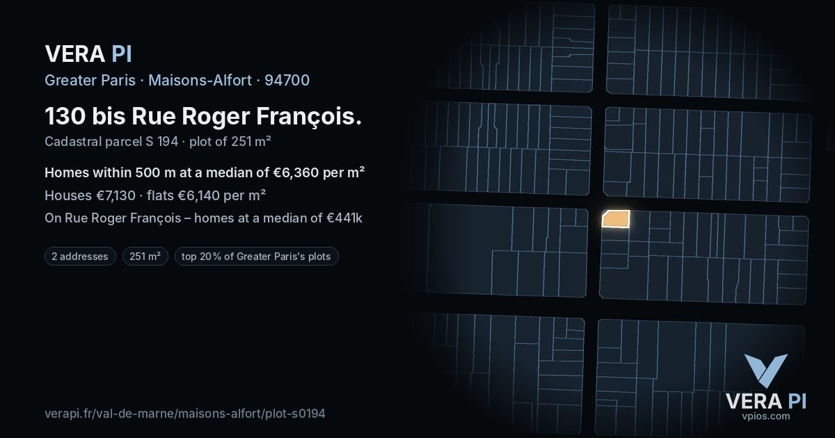 130 bis Rue Roger François, Maisons-Alfort at night – the plot lit, the parcels around coloured by the prices near them
