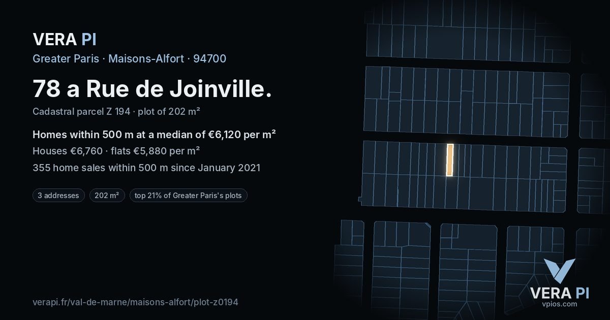 78 a Rue de Joinville, Maisons-Alfort at night – the plot lit, the parcels around coloured by the prices near them