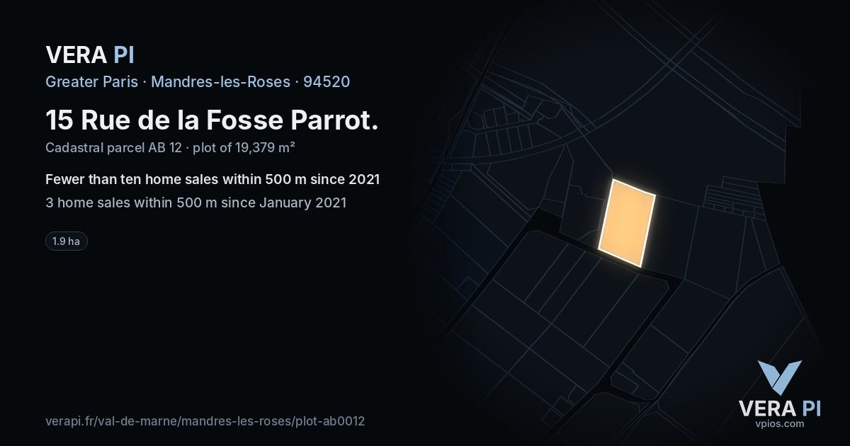 15 Rue de la Fosse Parrot, Mandres-les-Roses at night – the plot lit, the parcels around coloured by the prices near them