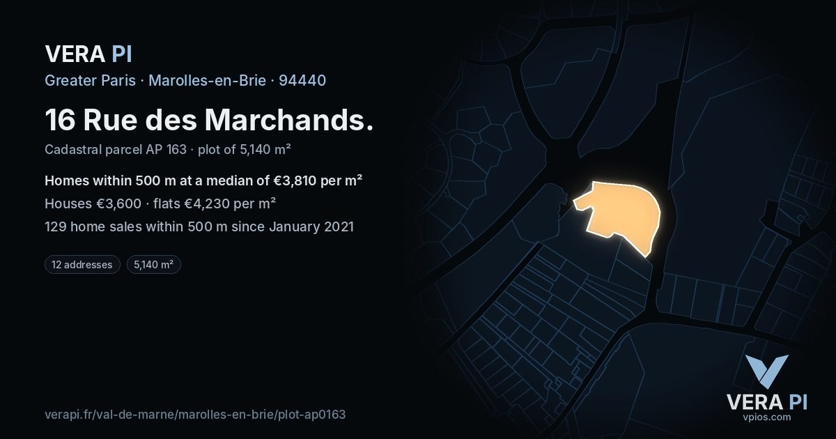 16 Rue des Marchands, Marolles-en-Brie at night – the plot lit, the parcels around coloured by the prices near them