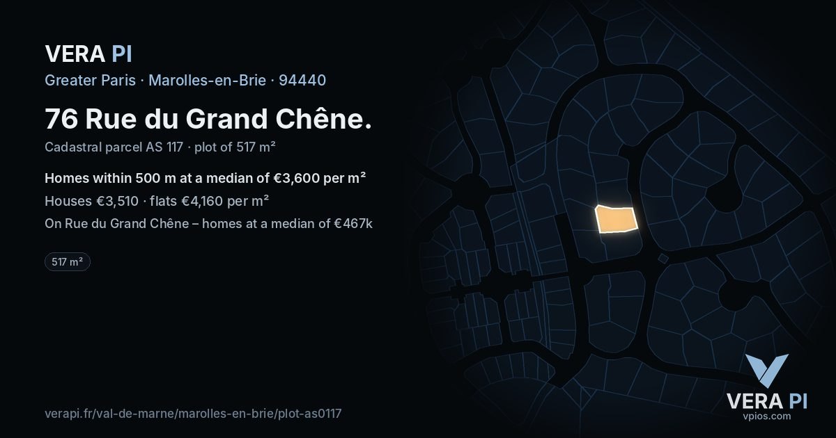 76 Rue du Grand Chêne, Marolles-en-Brie at night – the plot lit, the parcels around coloured by the prices near them